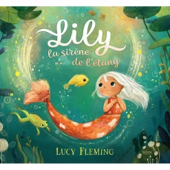 Album Lily la sirène de l'étang|Editions Kimane Outlet