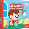 Auzou Editions Livre Mon anim'agier Premiers apprentissages - Je mange comme un grand