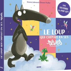Livre pop-up Le loup qui croyait en ses rêves|Auzou Editions Hot